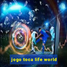 jogo toca life world